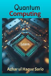 Learn Quantum Computing