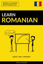 Learn Romanian: Quick / Easy / Efficient: 2000 Key Vocabularies