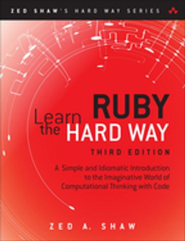 Learn Ruby the Hard Way - Zed Shaw