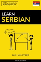 Learn Serbian: Quick / Easy / Efficient: 2000 Key Vocabularies