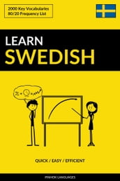 Learn Swedish: Quick / Easy / Efficient: 2000 Key Vocabularies