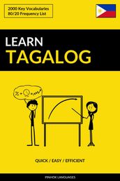 Learn Tagalog: Quick / Easy / Efficient: 2000 Key Vocabularies
