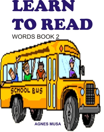 Learn To Read: Words Book Two - Agnes Musa