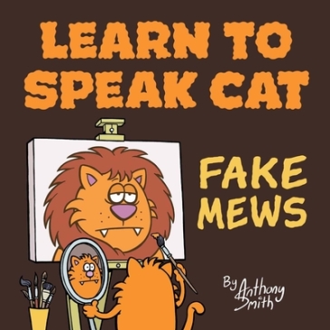 Learn To Speak Cat - Anthony Smith