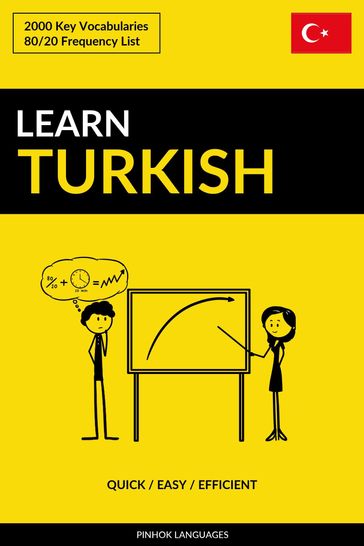 Learn Turkish: Quick / Easy / Efficient: 2000 Key Vocabularies - Pinhok Languages