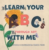 Learn Your ABC s Through Art with Me