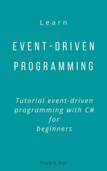 Learn event-driven programming - Thanh X.Tran