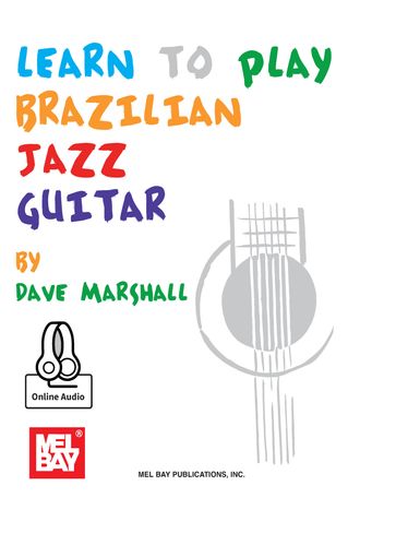 Learn to Play Brazilian Jazz Guitar - David Marshall