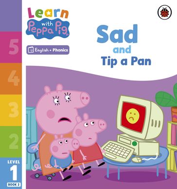 Learn with Peppa Phonics Level 1 Book 2  Sad and Tip a Pan (Phonics Reader) - PEPPA PIG