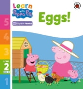 Learn with Peppa Phonics Level 2 Book 10 Eggs! (Phonics Reader)