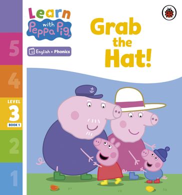 Learn with Peppa Phonics Level 3 Book 1  Grab the Hat! (Phonics Reader) - PEPPA PIG