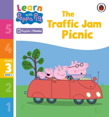 Learn with Peppa Phonics Level 3 Book 5  The Traffic Jam Picnic (Phonics Reader) - PEPPA PIG