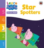 Learn with Peppa Phonics Level 3 Book 10 Star Spotters (Phonics Reader)