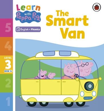 Learn with Peppa Phonics Level 3 Book 14  The Smart Van (Phonics Reader) - PEPPA PIG