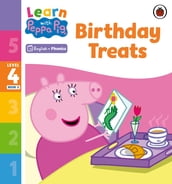 Learn with Peppa Phonics Level 4 Book 3 Birthday Treats (Phonics Reader)