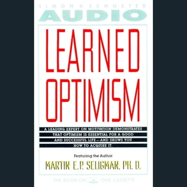 Learned Optimism - Martin E. P. Seligman