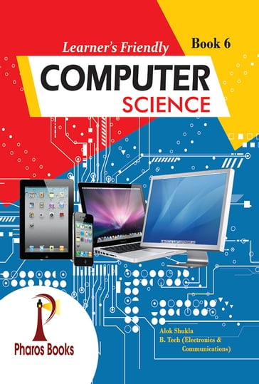 Learner's Friendly Computer Science 6 - Alok Shukla