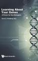 Learning About Your Genes: A Primer For Non-biologists