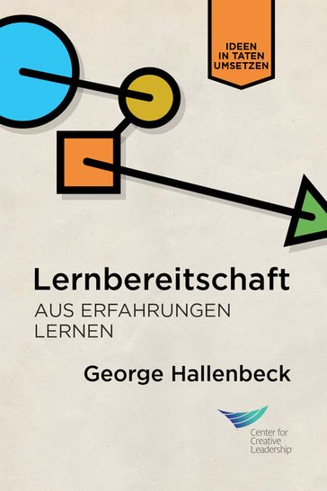 Learning Agility: Unlock the Lessons of Experience (German) - George Hallenbeck