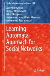 Learning Automata Approach for Social Networks