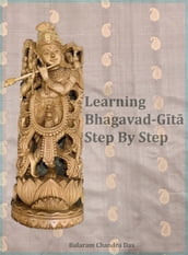 Learning Bhagavad-Gita Step by Step