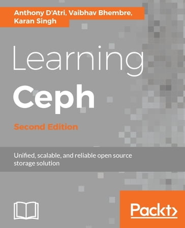 Learning Ceph - Second Edition - Anthony D