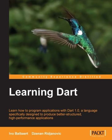 Learning Dart - Dzenan Ridjanovic - Ivo Balbaert