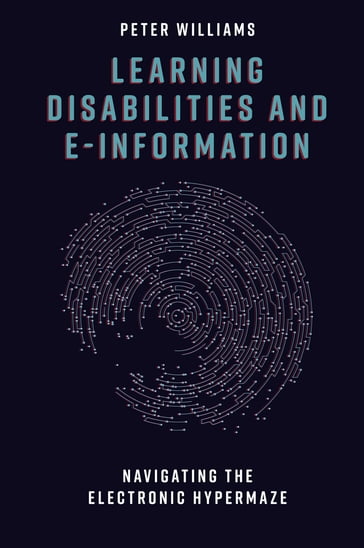 Learning Disabilities and e-Information - Peter Williams