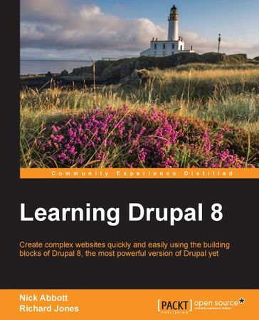 Learning Drupal 8 - Nick Abbott - Richard Jones