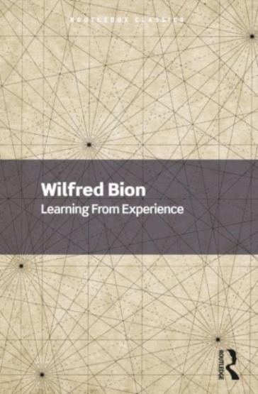 Learning From Experience - Wilfred Bion