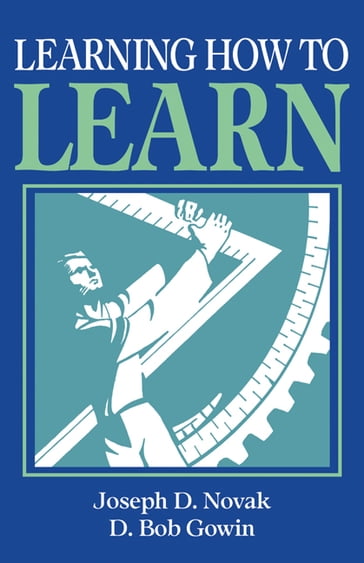 Learning How to Learn - D. Bob Gowin - Joseph D. Novak