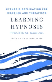 Learning Hypnosis - Hypnosis Application for Coaches and Therapists