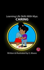 Learning Life Skills with Mya: Caring