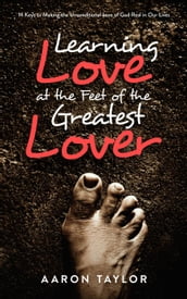Learning Love at the Feet of the Greatest Lover