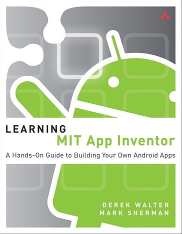 Learning MIT App Inventor - Derek Walter - MARK SHERMAN