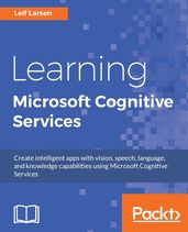 Learning Microsoft Cognitive Services