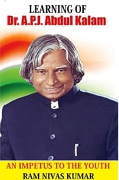Learning Of Dr. APJ Abdul Kalam An Impetus To The Youth