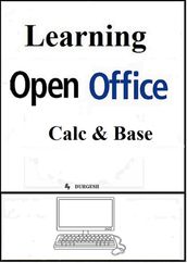 Learning Open Office: Calc & Base