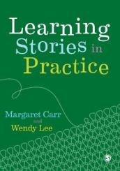 Learning Stories in Practice