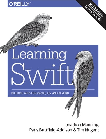 Learning Swift - Jonathon Manning - Paris Buttfield-Addison - Tim Nugent