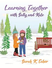 Learning Together with Sally and Kate