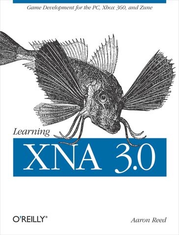 Learning XNA 3.0 - Aaron Reed