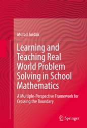 Learning and Teaching Real World Problem Solving in School Mathematics