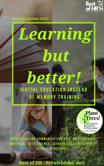 Learning but Better! Digital Education instead of Memory Training - Simone Janson
