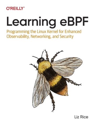 Learning eBPF - Liz Rice