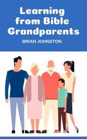 Learning from Bible Grandparents