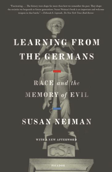 Learning from the Germans - Susan Neiman