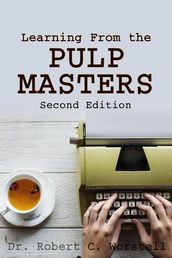 Learning from the Pulp Masters: 2nd Edition