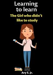 Learning to Learn: The Girl who didn