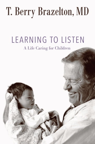 Learning to Listen - T. Berry Brazelton